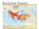 Byzantine Empire - slide 1