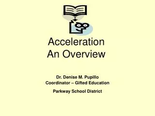 Acceleration An Overview