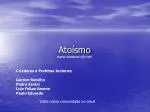 Atoísmo - slide 1