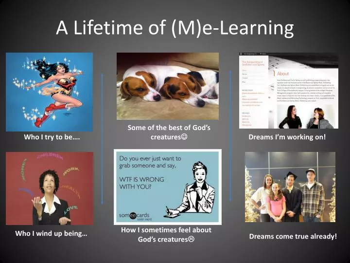 a lifetime of m e learning
