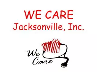 WE CARE Jacksonville, Inc.
