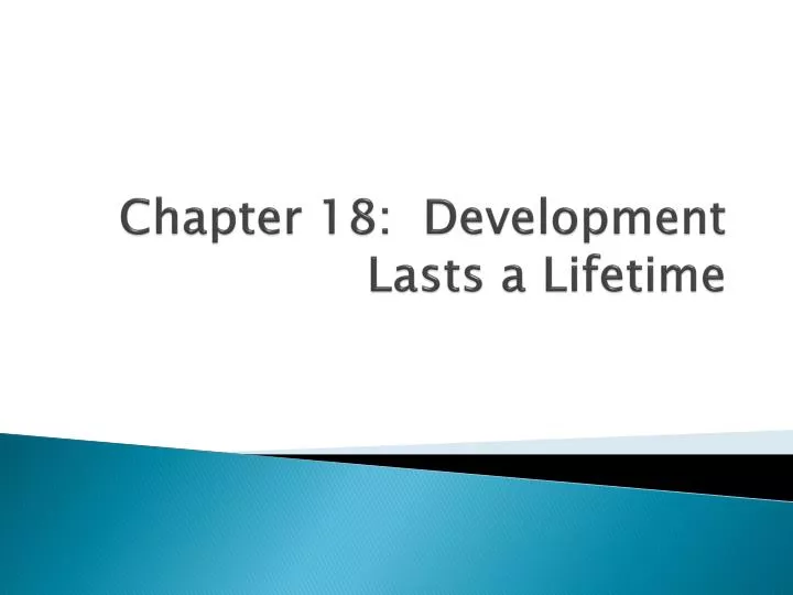 chapter 18 development lasts a lifetime