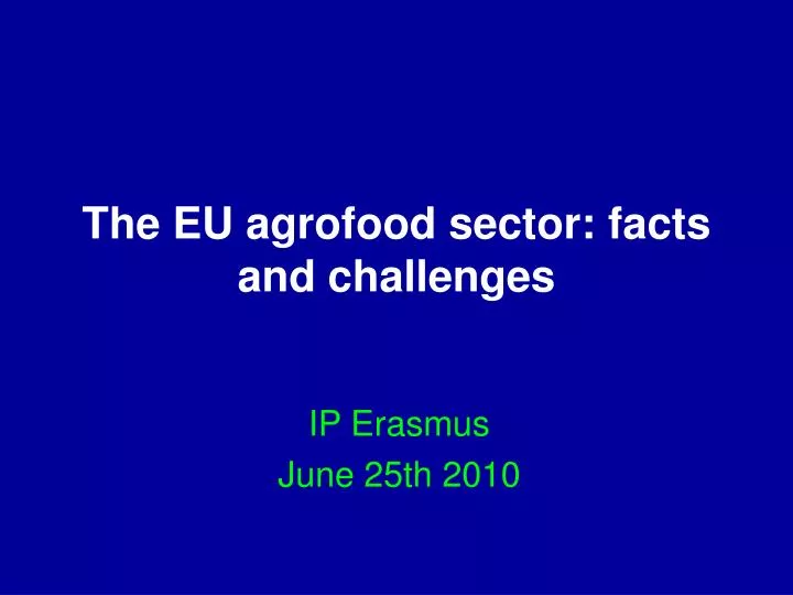 the eu agrofood sector facts and challenges