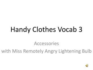 Handy Clothes Vocab 3