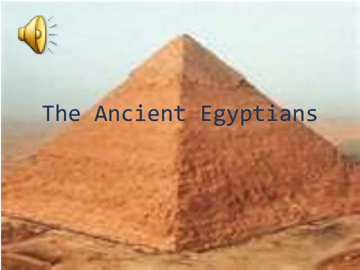 the ancient egyptians