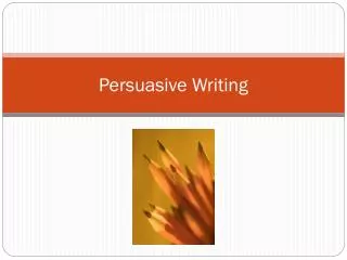 Persuasive Writing