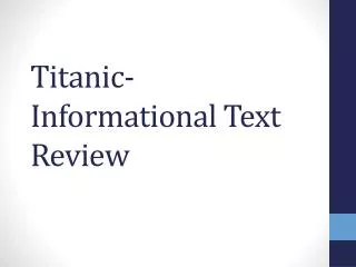 Titanic- Informational Text Review