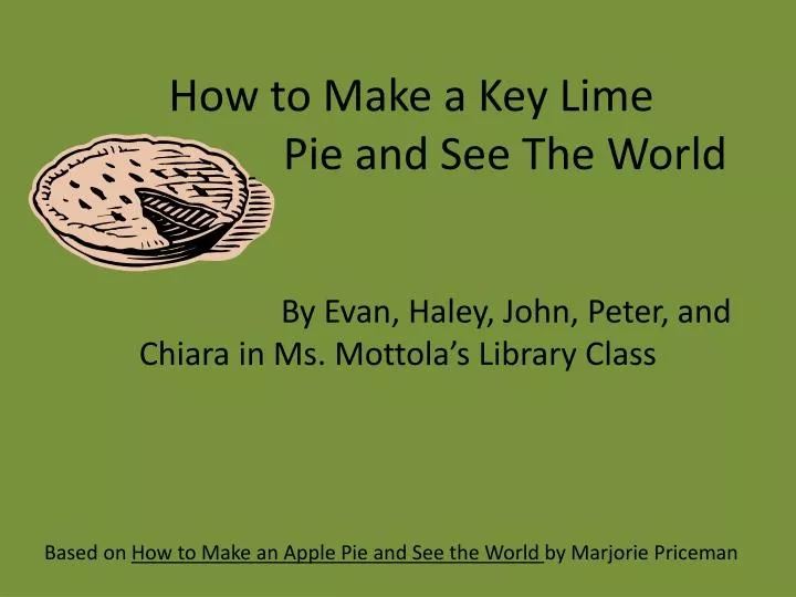 how to make a key lime pie and see the world