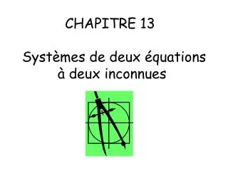 chapitre 13 syst mes de deux quations deux inconnues