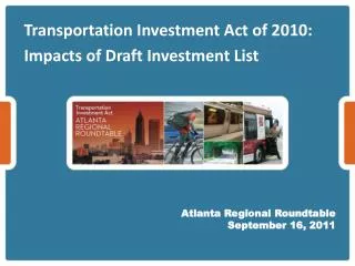 Transportation Investment Act of 2010: Impacts of Draft Investment List