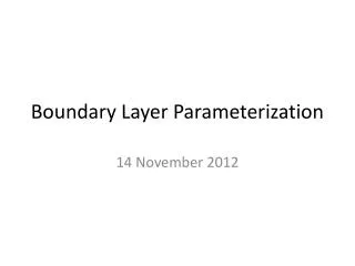 Boundary Layer Parameterization