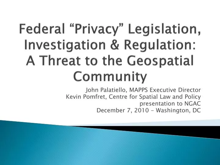 federal privacy legislation investigation regulation a threat to the geospatial community