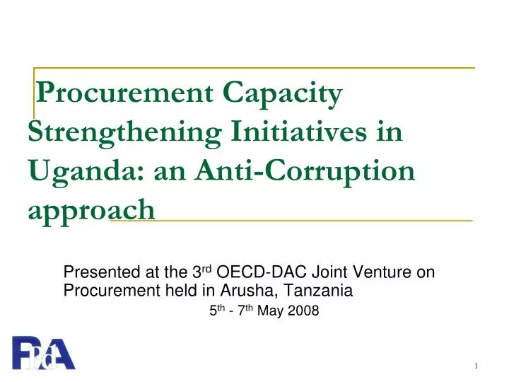 procurement capacity strengthening initiatives in uganda an anti corruption approach