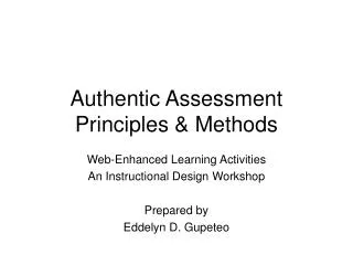 Authentic Assessment Principles &amp; Methods