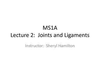 MS1A Lecture 2: Joints and Ligaments