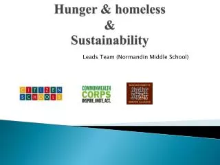 Hunger &amp; homeless &amp; Sustainability