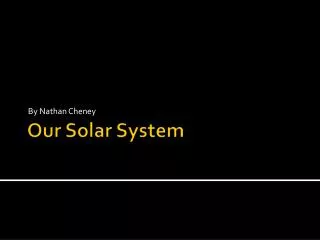 Our Solar System