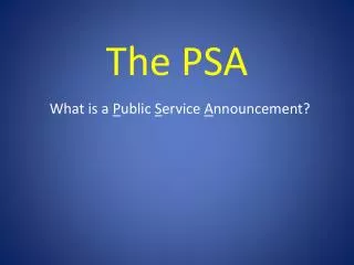 The PSA
