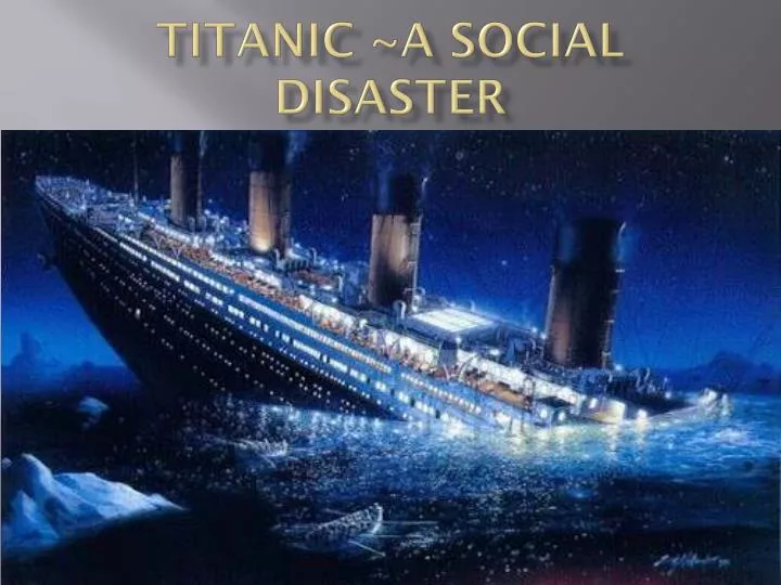 titanic a social disaster