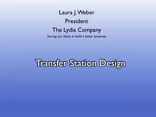 Transfer Station Design