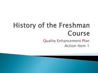 History of the Freshman Course