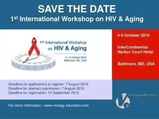 SAVE THE DATE 1 st International Workshop on HIV &amp; Aging