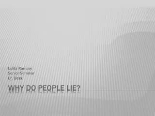 Why Do People Lie?