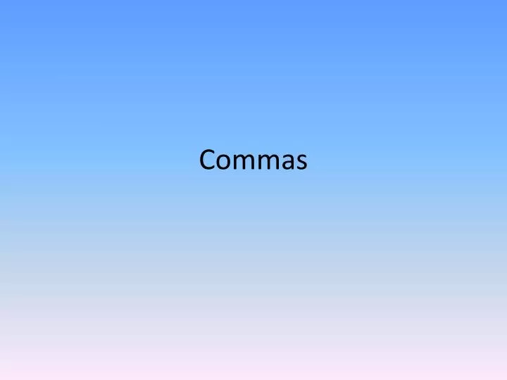 commas