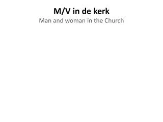 M /V in de kerk Man and woman in the Church