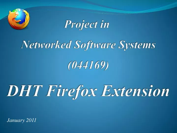 project in networked software systems 044169 dht firefox extension