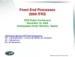 Front End Processes 2009 ITRS - slide 1