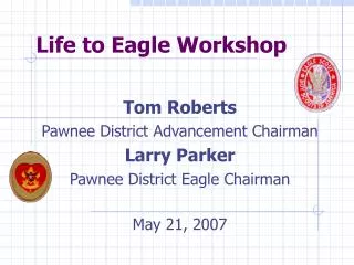 Life to Eagle Workshop
