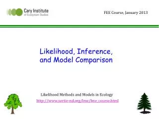 Likelihood, Inference, and Model Comparison