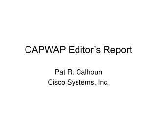 CAPWAP Editor’s Report