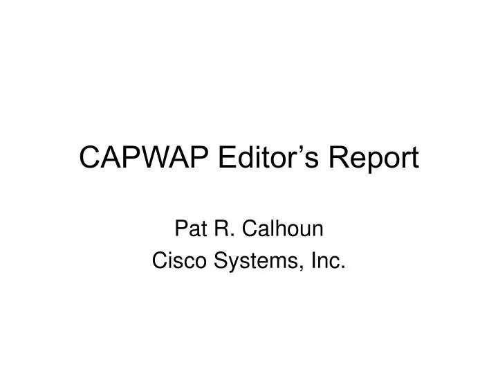capwap editor s report