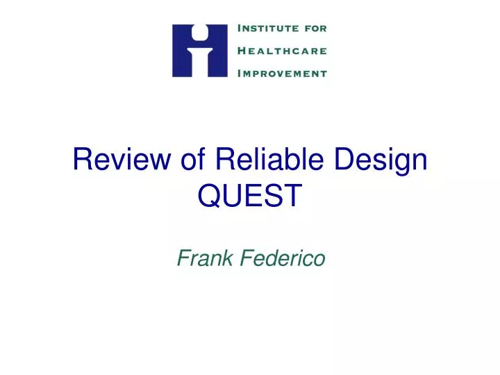 review of reliable design quest