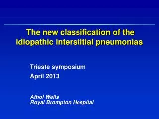 The new classification of the idiopathic interstitial pneumonias