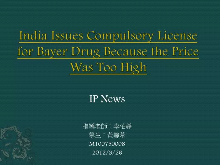 india issues compulsory license for bayer drug because the price was too high