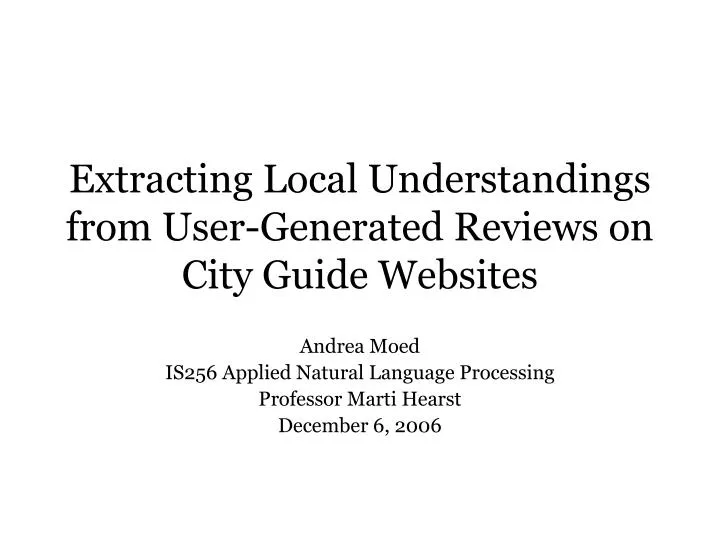 extracting local understandings from user generated reviews on city guide websites