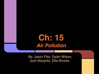 Ch: 15 Air Pollution