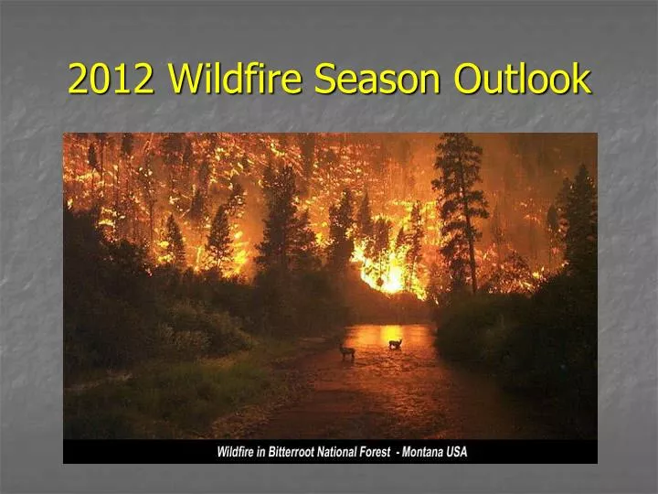 2012 wildfire season outlook