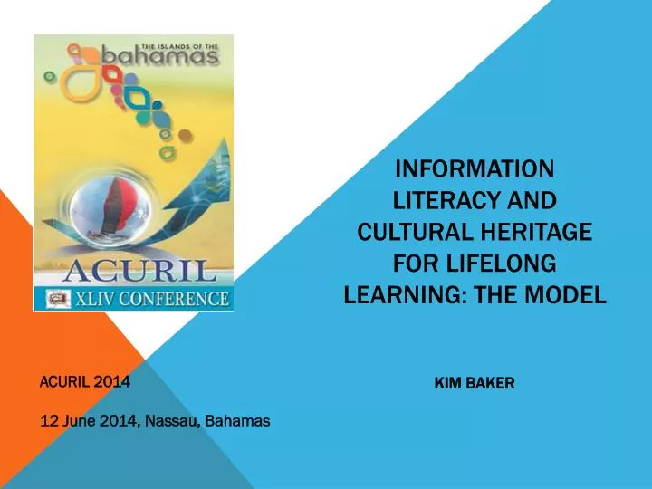 information literacy and cultural heritage for lifelong learning the model kim baker