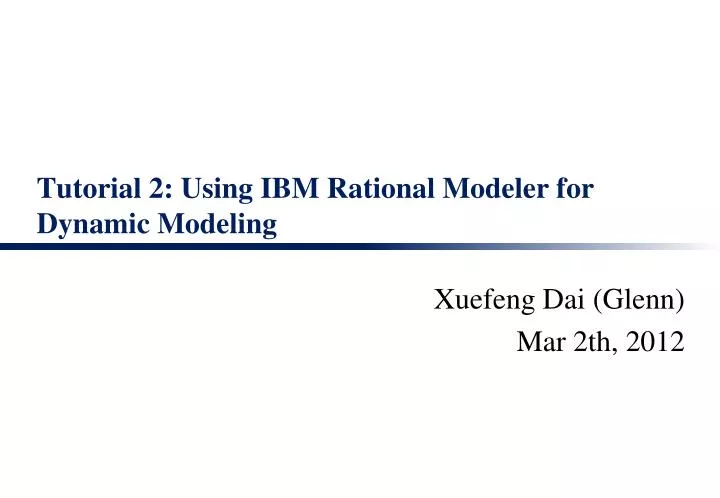 tutorial 2 using ibm rational modeler for dynamic modeling