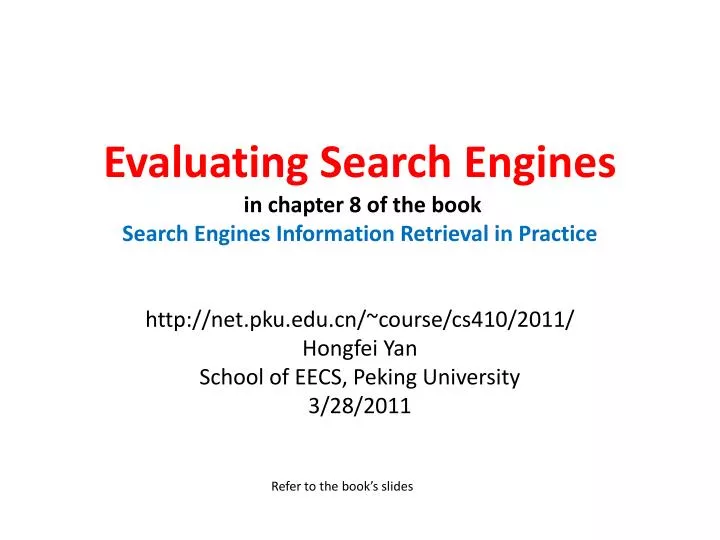 evaluating search engines in chapter 8 of the book search engines information retrieval in practice