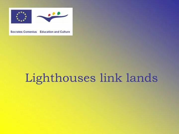 lighthouses link lands