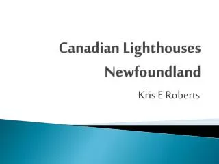 Canadian Lighthouses Newfoundland