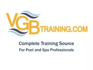 Complete Training Source For Pool and Spa Professionals