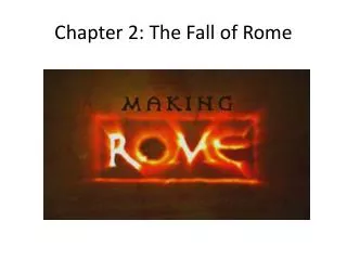 Chapter 2: The Fall of Rome