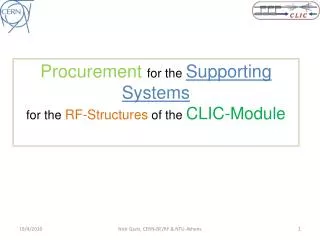 Procurement for the Supporting Systems for the RF-Structures of the CLIC-Module