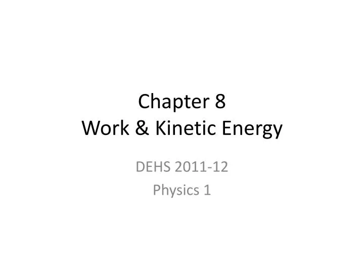 chapter 8 work kinetic energy